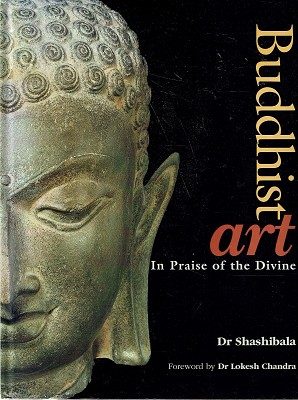Buddhist Art: In Praise Of The Divine