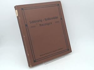 Schleswig-Holsteinische Anzeigen für das Jahr 1909. Neue Folge. 73. Jahrgang. Vollständig in 24 H...