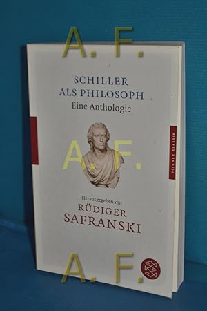 Bild des Verkäufers für Schiller als Philosoph, eine Anthologie zum Verkauf von Antiquarische Fundgrube e.U.