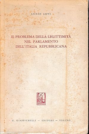 Immagine del venditore per Il problema della legittimit nel Parlamento dell'Italia Repubblicana venduto da librisaggi