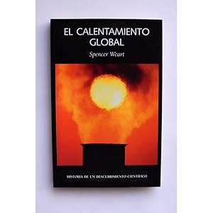 Seller image for El calentamiento global. Historia de un descubrimiento cientfico for sale by LIBRERA SOLAR DEL BRUTO