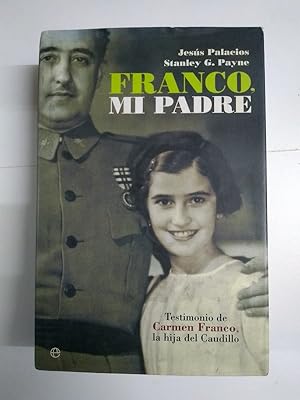 Imagen del vendedor de Franco, mi padre a la venta por Libros Ambig