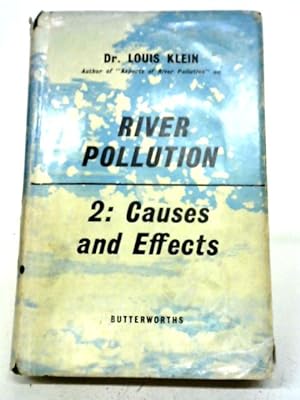 Bild des Verkufers fr River Pollution Volume II: Causes and Effects zum Verkauf von World of Rare Books