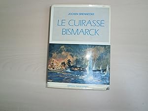 Seller image for LE CUIRASSE BISMARK for sale by Le temps retrouv