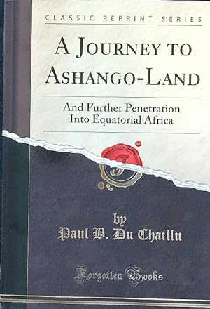 Bild des Verkufers fr A Journey to Ashango-Land: And Further Penetration Into Equatorial Africa zum Verkauf von Librodifaccia