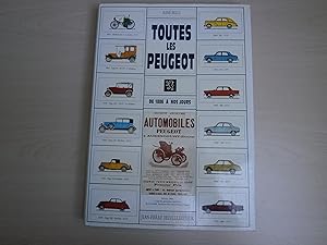 Bild des Verkufers fr Toutes les peugeot des origines a nos jours zum Verkauf von Le temps retrouv