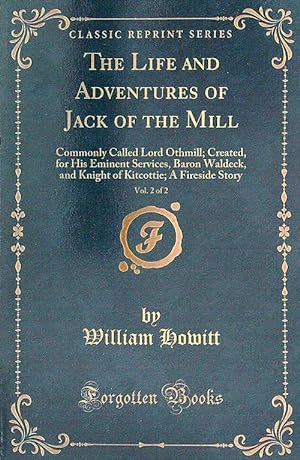 Bild des Verkufers fr The Life and Adventures of Jack of the Mill, Vol. 2 of 2 zum Verkauf von Librodifaccia