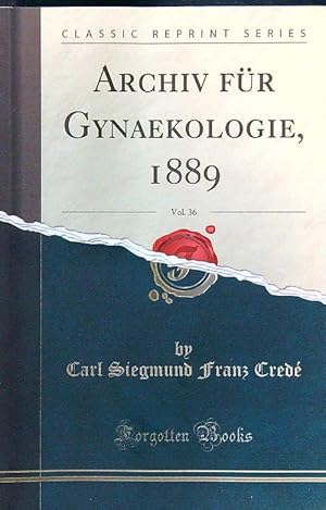 Imagen del vendedor de Archiv Fur Gynaekologie, 1889, Vol. 36 a la venta por Librodifaccia