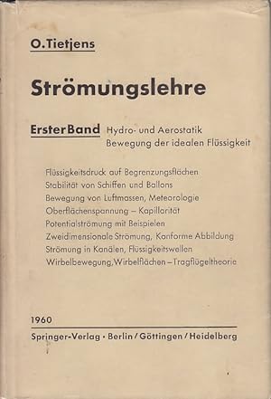 Strömungslehre, Bd. 1., Hydro- und Aerostatik : Bewegung der idealen Flüssigkeit / O. Tietjens; S...