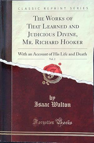 Image du vendeur pour The Works Of That Learned And Judicious Divine, Mr. Richard Hooker, Vol. 2 mis en vente par Librodifaccia