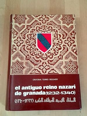 EL ANTIGUO REINO NAZARI DE GRANADA. 1232-1340
