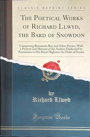 Image du vendeur pour The Poetical Works Of Richard Llwyd, The Bard Of Snowdon mis en vente par Librodifaccia