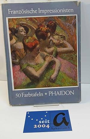 Bild des Verkufers fr Franzsische Impressionisten - Fnfzig Gemlde in Farben. zum Verkauf von AphorismA gGmbH