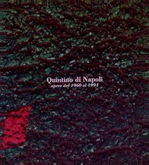 Bild des Verkufers fr Quintino di Napoli. Opere dal 1960 al 1994 zum Verkauf von Librodifaccia