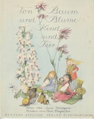 Von Baum und Blume, Kind und Tier. Verse von Suse Wintgen, Bilder von Elsa Eisgruber.