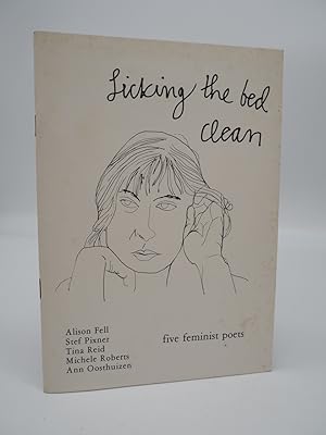 Image du vendeur pour Licking the Bed Clean. Five Feminist Poets. mis en vente par ROBIN SUMMERS BOOKS LTD