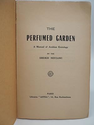 Seller image for The Perfumed Garden: A Manual of Arabian Erotology. for sale by ROBIN SUMMERS BOOKS LTD