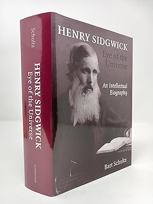 Bild des Verkufers fr Henry Sidgwick: Eye of the Universe. An Intellectual Biography. zum Verkauf von ROBIN SUMMERS BOOKS LTD