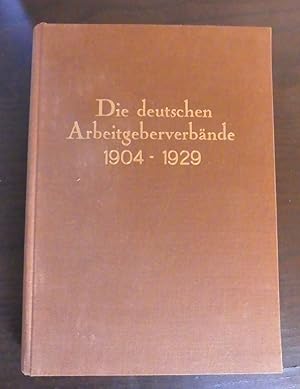 Seller image for Die deutschen Arbeitgeberverbnde 1904 - 1929. Ein Beitrag zur Geschichte der deutschen Arbeitgeberbewegung. for sale by Antiquariat Maralt