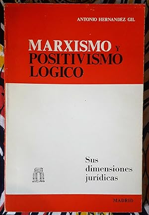 Marxismo y positivismo lógico. Sus dimensiones jurídicas