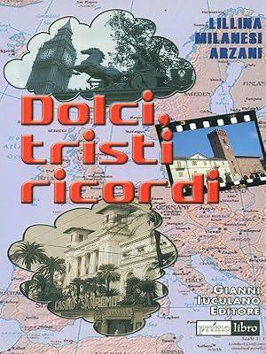 Bild des Verkufers fr Dolci tristi ricordi zum Verkauf von Librodifaccia