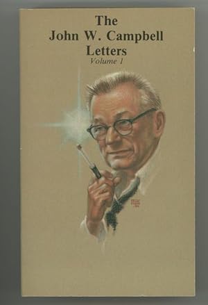 Imagen del vendedor de The John W. Campbell Letters: Volume 1 by Perry A. Chapdelaine, Sr. (editor) a la venta por Heartwood Books and Art