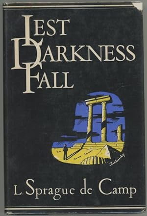 Seller image for Lest Darkness Fall by L. Sprague de Camp (Shorter version appeared in December, 1939 in "Unknown" magazine) for sale by Heartwood Books and Art