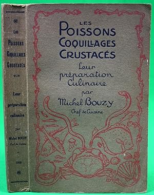 Seller image for Les Poissons Coquillages Crustaces: Leur Preparation Culinaire for sale by The Cary Collection