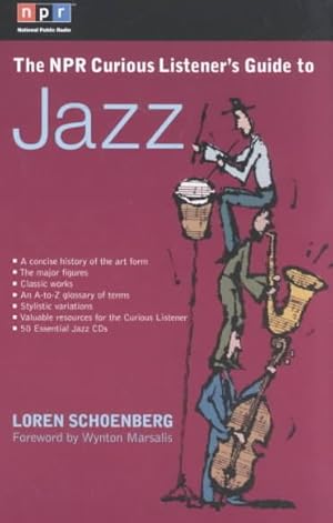 Image du vendeur pour Npr Curious Listener's Guide to Jazz mis en vente par GreatBookPrices