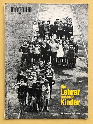 Magnum. Die Zeitschrift für das moderne Leben. Juni 1964, Heft 54: Die Lehrer unserer Kinder. Che...