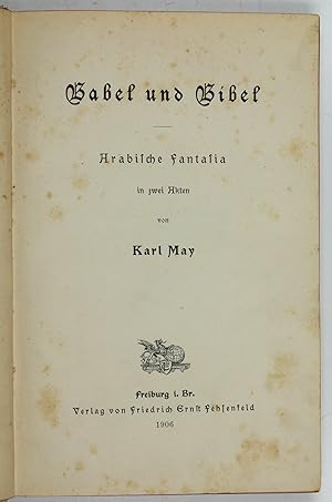 Seller image for Babel und Bibel. Arabische Fantasia in zwei Akten. for sale by Antiquariat INLIBRIS Gilhofer Nfg. GmbH