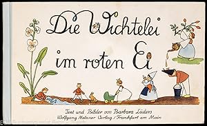 Imagen del vendedor de Die Wichtelei im roten Ei. a la venta por EOS Buchantiquariat Benz