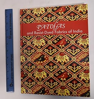 Seller image for Patolas and Resist-Dyed Fabrics of India for sale by Mullen Books, ABAA