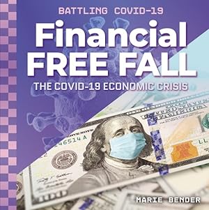 Seller image for Financial Free Fall : The Covid-19 Economic Crisis for sale by GreatBookPrices