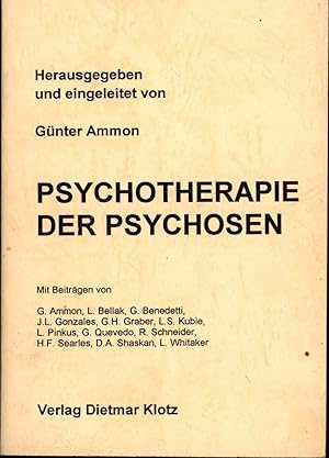 Bild des Verkufers fr Psychotherapie der Psychosen zum Verkauf von Antiquariat Kastanienhof