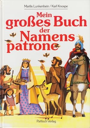 Mein großes Buch der Namenspatrone.