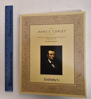 The James S. Copley Library: Magnificent American Historical Documents, Third Selection