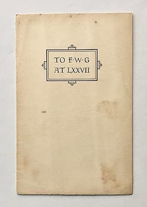 Seller image for To F. W. G. at LXXVII for sale by George Ong Books