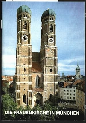 Die Frauenkirche in München. [Metropolitankirche zu Unserer Lieben Frau in München]. [Hans Ramisc...