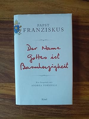 Bild des Verkufers fr Der Name Gottes ist Barmherzigkeit - Ein Gesprch mit Andrea Tornielli zum Verkauf von Versandantiquariat Cornelius Lange