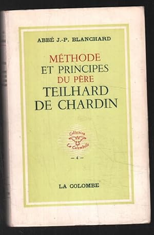 Imagen del vendedor de Mthode et principes du pre Teilhard de Chardin (1963) a la venta por librairie philippe arnaiz