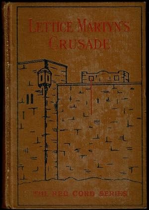 Imagen del vendedor de Lettice Martyn's Crusade (The Red Cord Series) a la venta por Lazy Letters Books