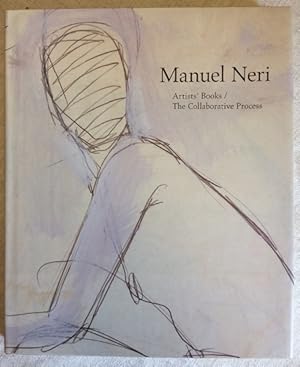 Manuel Neri - Artists' Books/The Collaborative Process (2 Vols inc.supplemental text)