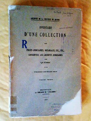 Seller image for Inventaire d'une collection de pices judiciaires, notariales, etc., etc., conserves aux archives judiciaires de Qubec, volume second for sale by Claudine Bouvier