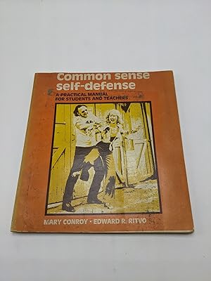 Seller image for Common Sense Self-Defense: A Practical Manual for Students and Teachers for sale by Shadyside Books