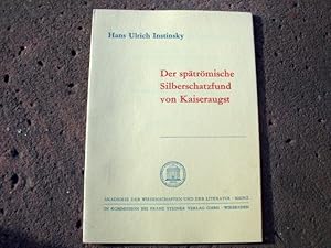 Seller image for Der sptrmische Silberschatzfund von Kaiseraugst. Mit drei Abbildungstafeln. (= Akademie der Wissenschaften und der Literatur, Mainz. Abhandlungen der Geistes- und Sozialwissenschaftlichen Klasse, Jahrgang 1971, Nr.5). for sale by Versandantiquariat Abendstunde