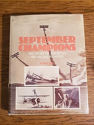 September Champions: The Story of America's Air Racing Pioneers