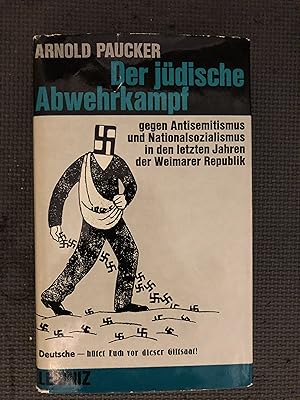 Der Juedische Abwehrkampf gegen Antisemitismus und Nationalsozialismus in den letzten Jahren der ...