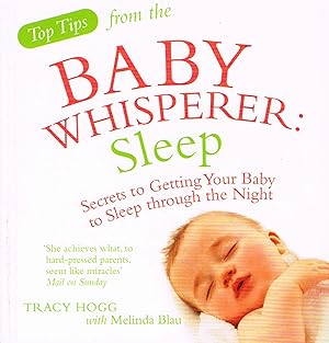 Image du vendeur pour Top Tips From The Baby Whisperer : Sleep : mis en vente par Sapphire Books