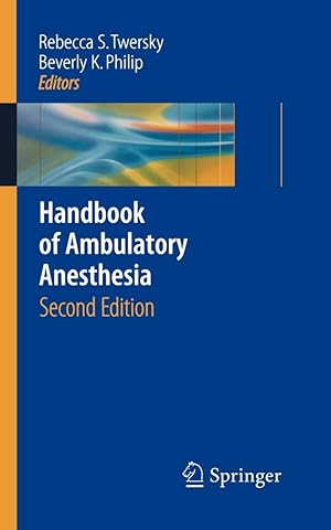 Bild des Verkufers fr Handbook of Ambulatory Anesthesia. Second Edition zum Verkauf von Libro Co. Italia Srl